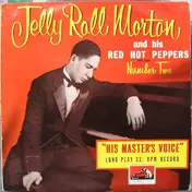 Jelly Roll Morton And His Red Hot Peppers - Jelly Roll Morton And His Red Hot Peppers And Trio Number Two / New Orleans