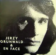 Jerzy Grunwald & En Face - O Zachodzie