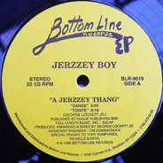 Jerzzey Boy - A Jerzzey Thang