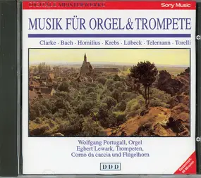 J. S. Bach - Music For Organ & Trumpet