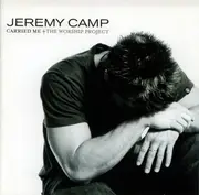 CD - Jeremy Camp - Carried Me (The Worship Project)