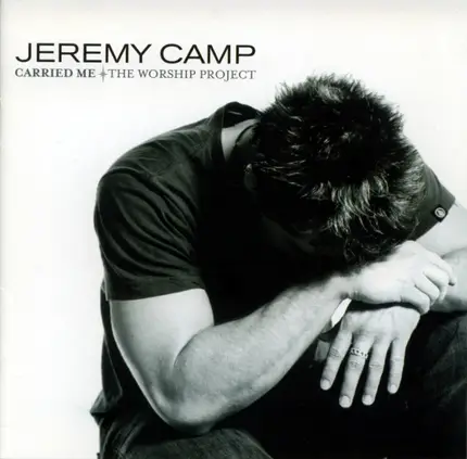 Jeremy Camp - Carried Me (The Worship Project)