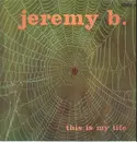LP - Jeremy B. - This Is My Life - Original 1st German