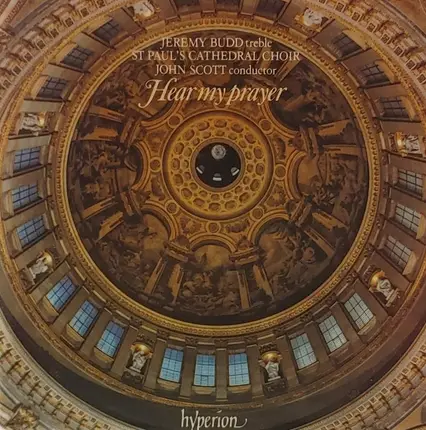 Mendelssohn / Brahms / Allegri /  Britten a.o. - Hear My Prayer