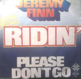 Jeremy Finn - Ridin' / Please Don't Go