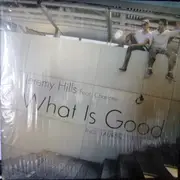 12inch Vinyl Single - Jeremy Hills Feat. Charlotte - What Is Good