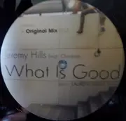 12inch Vinyl Single - Jeremy Hills Feat. Charlotte - What Is Good
