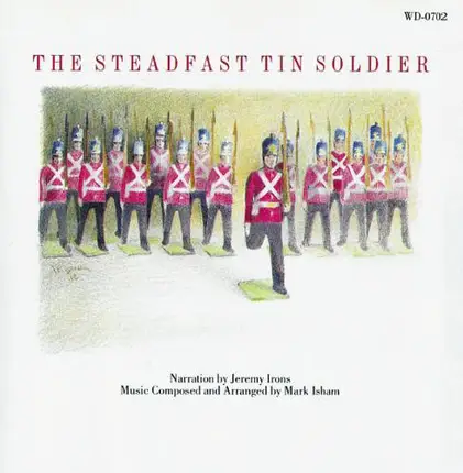 Jeremy Irons , Mark Isham - The Steadfast Tin Soldier