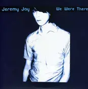 Jeremy Jay - WE WERE THERE