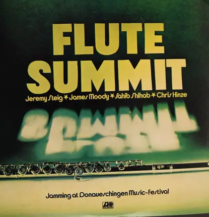 Jeremy Steig , James Moody , Sahib Shihab , Chris Hinze - Flute Summit Jamming At Donaueschingen Music-Festival