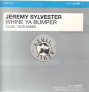 Jeremy Sylvester - Whine Ya Bumper