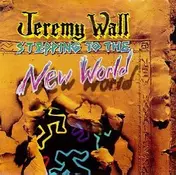 Jeremy Wall - Stepping to the New World