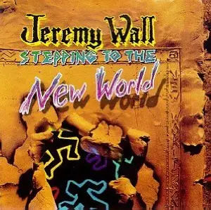Jeremy Wall - Stepping to the New World