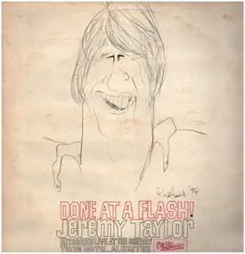 Jeremy Taylor - Done At A Flash