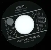 7inch Vinyl Single - Jeremy - Pigeon / Keep On Loving Me