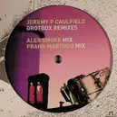 12inch Vinyl Single - Jeremy P Caulfield - Grotbox (Remixes)