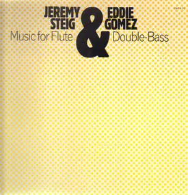 Jeremy Steig - Music For Flute & Double Bass