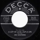 7inch Vinyl Single - Jeri Southern - (You Gotta Get) A Lot Of Livin' Out-A Life / Kiss And Run