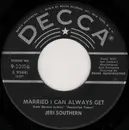 7inch Vinyl Single - Jeri Southern - Married I Can Always Get / Candlelight Conversation