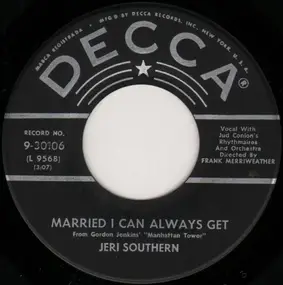 Jeri Southern - Married I Can Always Get / Candlelight Conversation