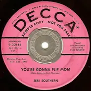 Jeri Southern - The Touch Of Love / You're Gonna Flip, Mom