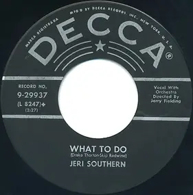 Jeri Southern - What To Do / I Won't Be Around Anymore