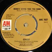 Jericho Jones - Mama's Gonna Take You Home / So Come On