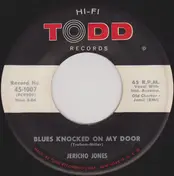 Jericho Jones - Save Your Lovin' For Sis / Blues Knocked On My Door