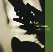 CD - Jerker Lindström & Radiojazzgruppen - April In Täby