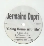 Jermaine Dupri - Going Home With Me