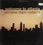 Jermaine Dupri / Ludacris - Welcome to Atlanta