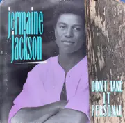 7inch Vinyl Single - Jermaine Jackson - Don't Take It Personal