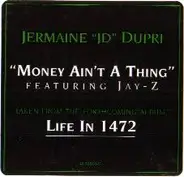 Jermaine 'JD' Dupri - Money Ain't A Thing