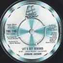 7inch Vinyl Single - Jermaine Jackson - Let's Get Serious