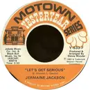 7inch Vinyl Single - Jermaine Jackson - Let's Get Serious