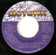7inch Vinyl Single - Jermaine Jackson - Little Girl Don't You Worry