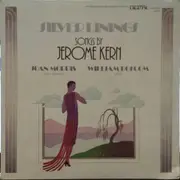 LP - Jerome Kern - Joan Morris , William Bolcom - Silver Linings (Songs By Jerome Kern)