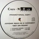 12inch Vinyl Single - Jerome Isma-Ae & Woodboy - Get On Down - Promo