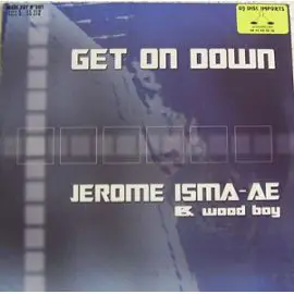 Jerome Isma-Ae - Get on Down