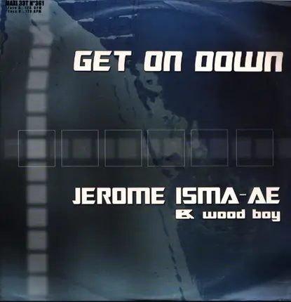 Jerome Isma-Ae & Woodboy - Get on Down