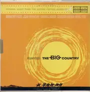 Jerome Moross - The Big Country (Original Music From The Motion Picture Sound Track)