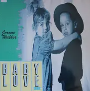 Jerome Walker - Baby Love