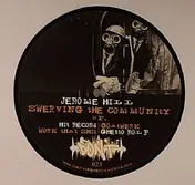 Jerome Hill - Swerving The Community Ep