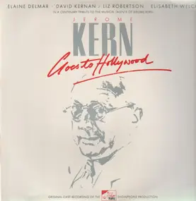Jerome Kern - Jerome Kern Goes To Hollywood (Original London Cast)