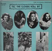 Jerome Kern, Judy Garland, Frank Sinatra,... - Till The Clouds Roll By