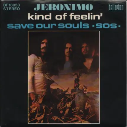 Jeronimo - Kind Of Feelin'