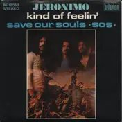 jeronimo - Kind Of Feelin'