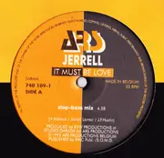 12inch Vinyl Single - Jerrell - It Must Be Love