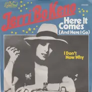 Jerri Bo Keno - Here It Comes (And Here I Go) / I Don't Know Why
