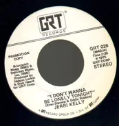 Jerri Kelly - I don't wanna be lonely tonight